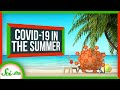 Will COVID-19 Go Away in the Summer?