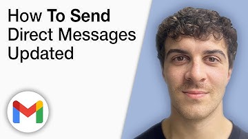 How To Send Direct Messages on Gmail Updated [2025 Full Guide]