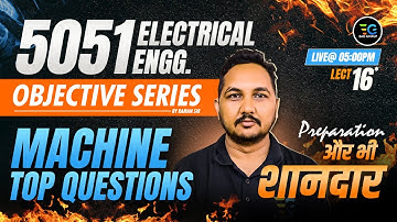 16-Target All AE/JE Exams🔥Machine Top Objective | Electrical 5051 Objective Series🔥by Raman sir