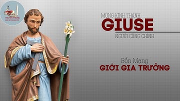 Bài giảng lễ Thánh Giuse của Cha Đaminh Lương Đức Toàn