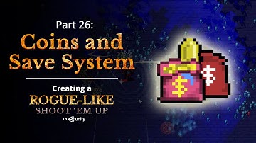 Saving and Coin Pickups — Creating a Rogue-like (Vampire Survivors) in Unity: Part 26