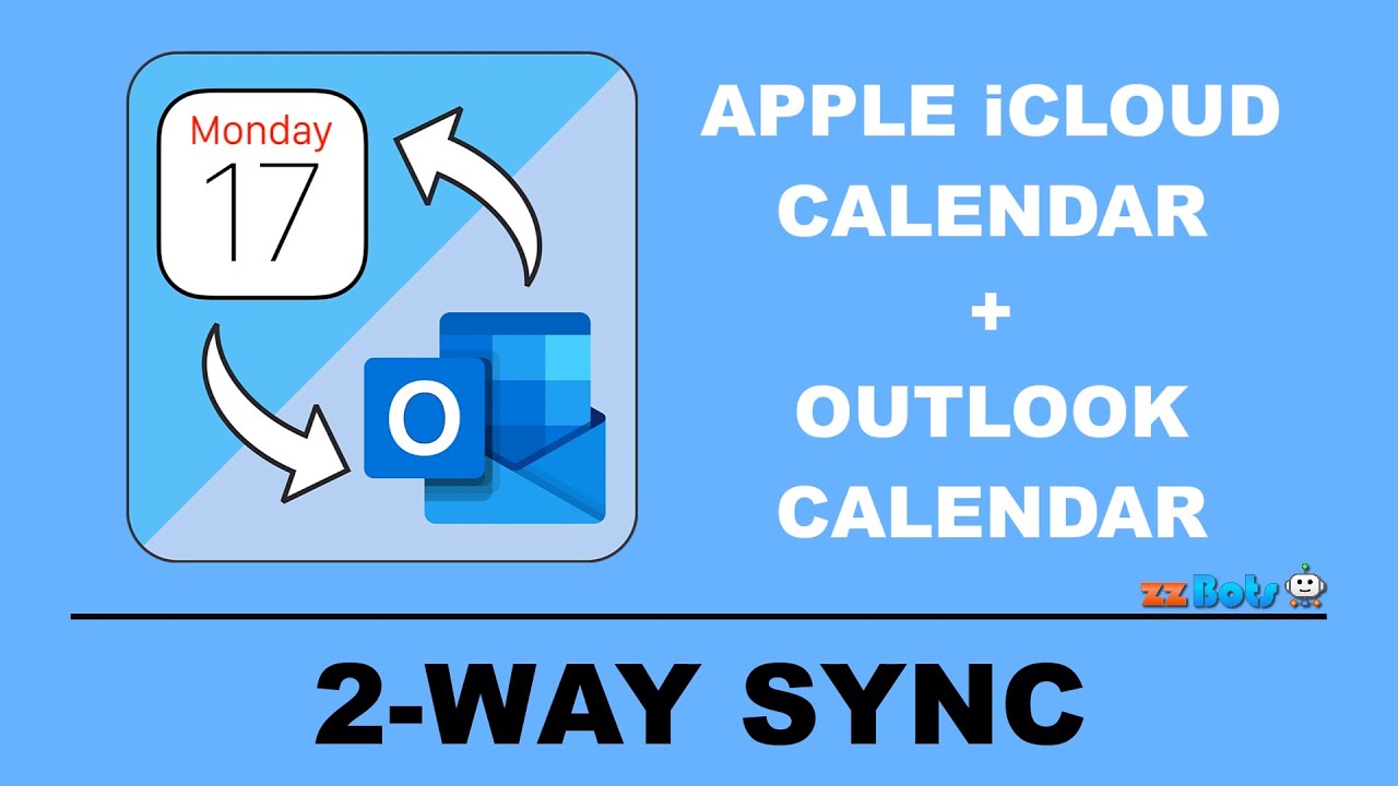  New Update How to 2-Way Sync Between Apple iCloud Calendar and Outlook Calendar | zzBots