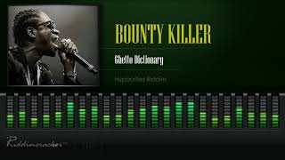 Bounty Killer - Ghetto Dictionary (Hypocrites Riddim) [HD]