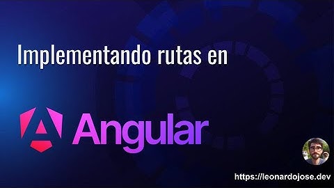 Cómo Implementar Rutas en Angular: Estáticas, Dinámicas y Programadas 🚀 | Guía Completa con Ejemplo