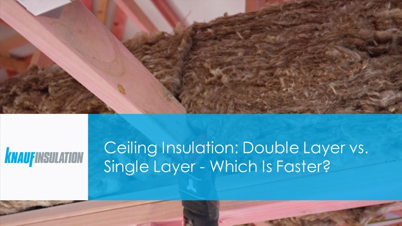 Ceiling Insulation: Double Layer vs. Single Layer - Speed Test ...