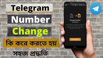 How To Change Telegram  Number Without Losing Data | How To Change Telegram  Number In Bengali