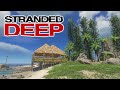 Stranded Deep (2020) - Abandoned Island Survival
