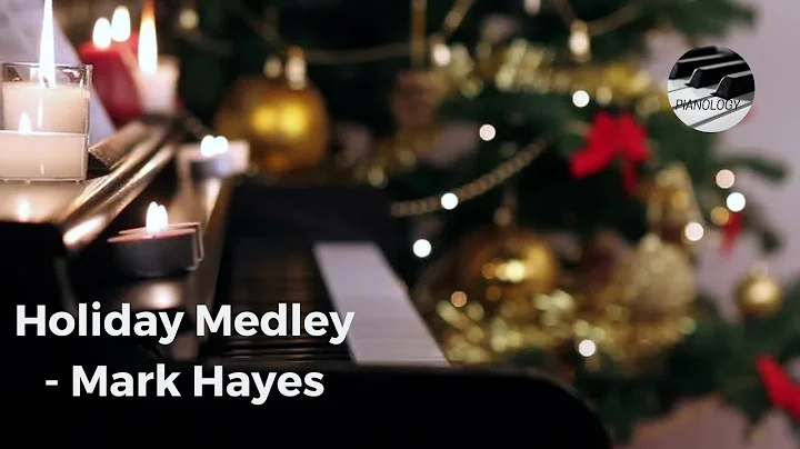 Holiday Medley - Mark Hayes