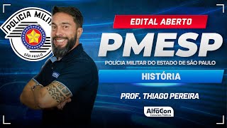 Concurso PM SP 2024 - Aula de História - Edital Aberto - AlfaCon