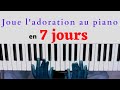 Apprends  adorer dieu au piano en 7 jours