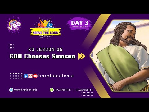 HOREB VBS 02-05-2023 | DAY-3 Morning Session | KG Lesson-5 God Chooses Samson | HOREB Prayer House