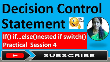 Decision Control Statement In c Practical Session 4| ratan agarwal it inform