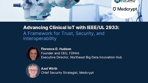 Advancing Clinical IoT with IEEE/UL 2933: A Framework for Trust, Security, and Interoperability