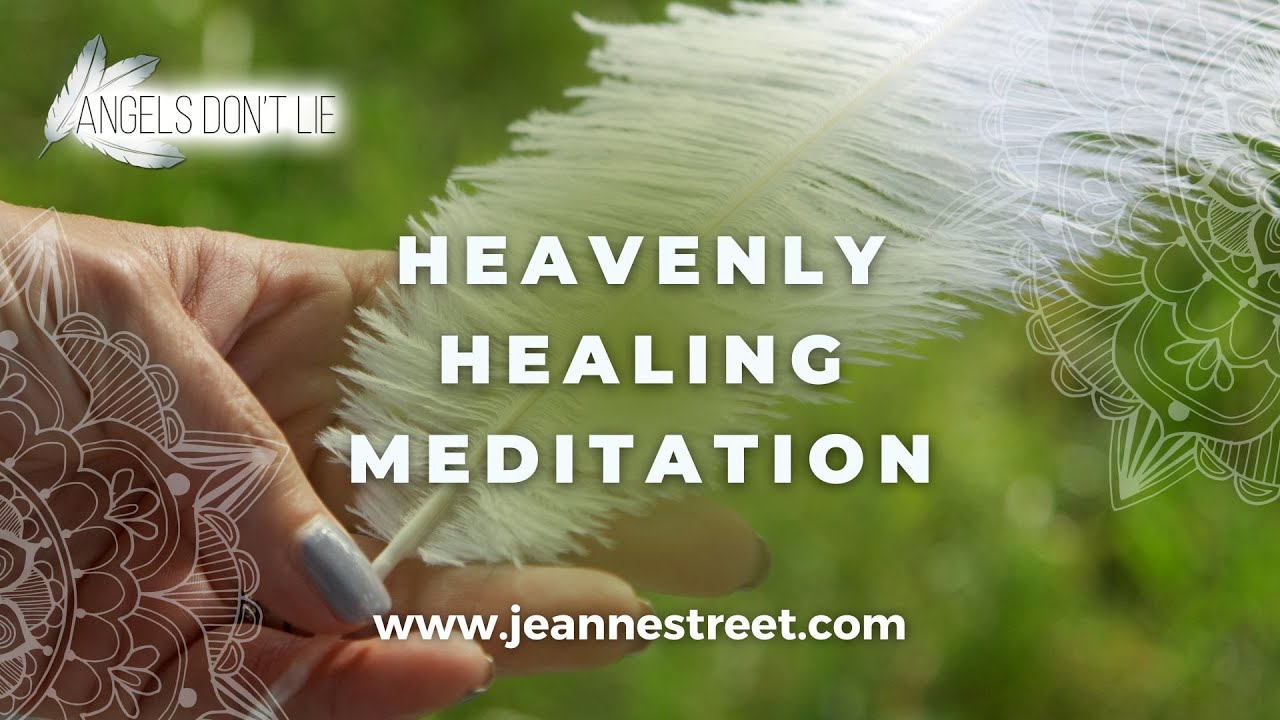 Heavenly Healing Meditation Youtube