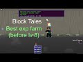 Block tales best exp farm roblox