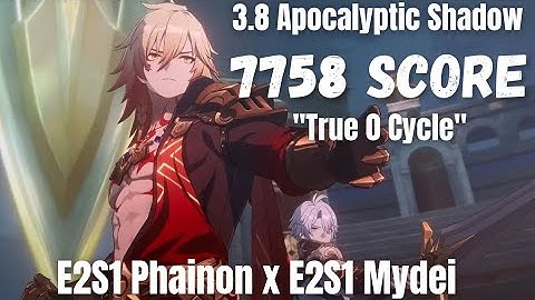 3.8 Apocalyptic Shadow 4 - True 0 Cycle with E2S1 Phainon x Mydei | Honkai Star Rail