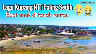 Lagu Kupang NTT Paling Sedih buat Anak di tanah rantau 😢😢😭😭😭 screenshot 5