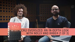 Studio Cabs: Cali Oversized - An In-Depth Look with Adam “Nolly” Getgood and Rabea Massaad (1 of 3)