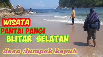 PANTAI PANGI BLITAR SELATAN  DESA TUMPAK KEPUH MBAKUNG
