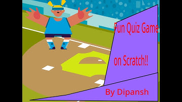 How to make a quiz game in scratch ? Dipansh Video Time