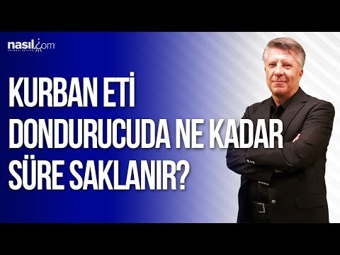 Video: Eti bozulmadan önce dondurucuda ne kadar tutabilirsiniz?