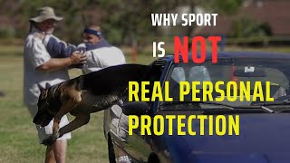 Why Dog Sports is NOT Real Personal Protection