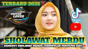 PALING BANYAK DI CARI ‼️ DANGDUT SHOLAWAT MERDU PENYEJUK HATI ❤️