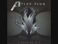 Atlas Plug - Infiltrate This