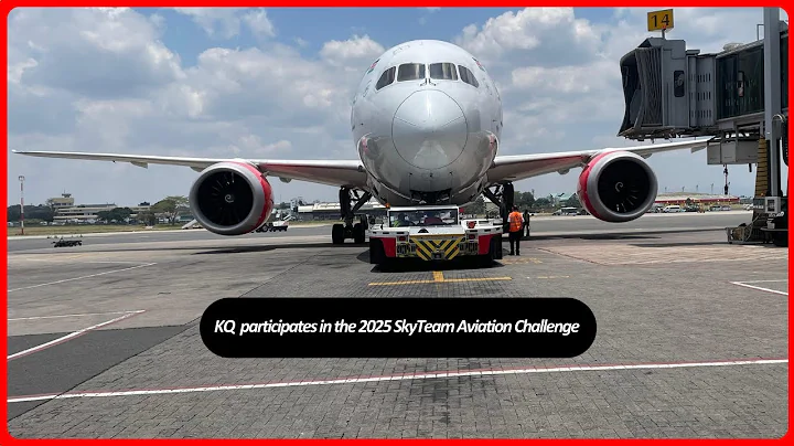 KQ drives impact through sustainable aviation, participates in the 2025 SkyTeam Aviation Challenge