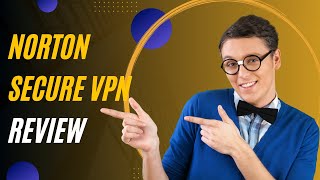 Norton Secure VPN Review: Is it Worth the Investment for Your Online Security?