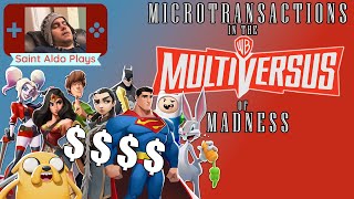 Microtransactions in the Multiversus of Madness