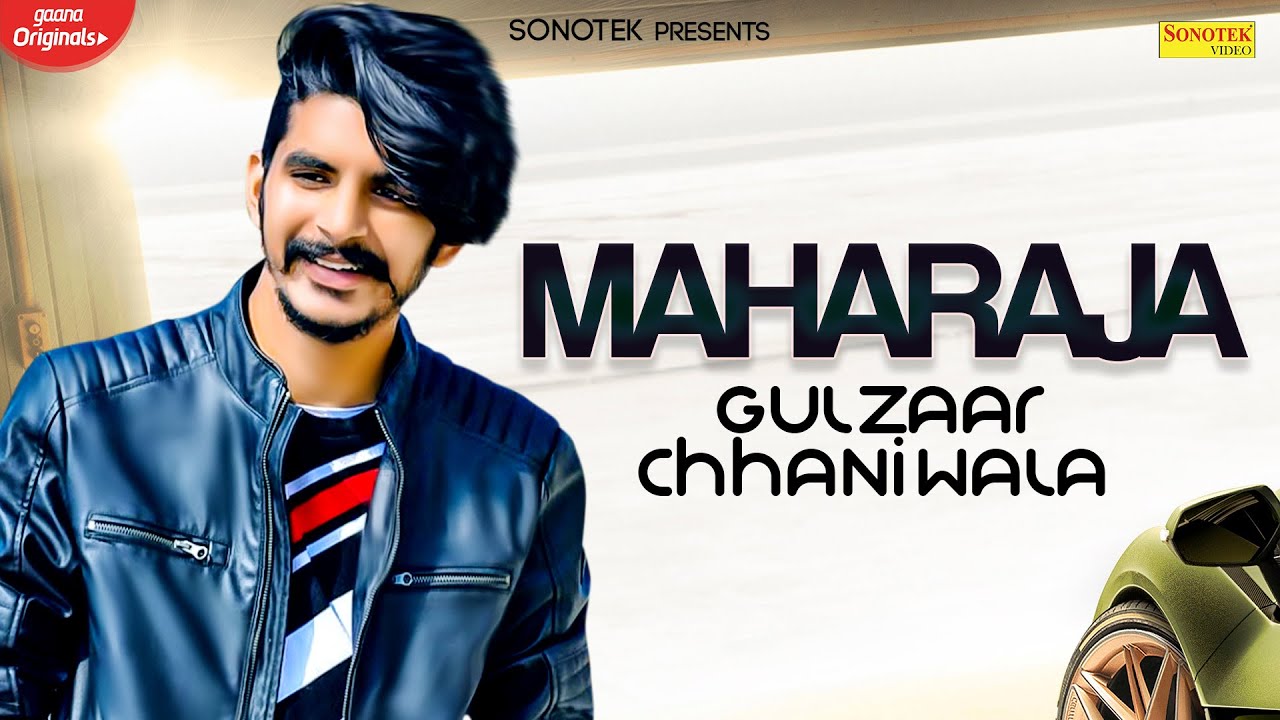 GULZAAR CHHANIWALA  Maharaja  New Haryanvi Songs Haryanavi 2020  Lyrical Video  Sonotek Music