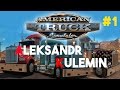 American Truck Simulator #1