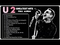 U2 Greatest Hits Full Album 2022  - The Best Songs Of U2 New Playlist 2022 || U2 Collection