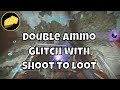 Double Ammo Glitch - 6 Rockets Per Brick - Shoot To Loot Bug