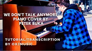 We Don't Talk Anymore Street Piano Performance by Peter Buka Tutorial (Transcrption) | OXJMusic
