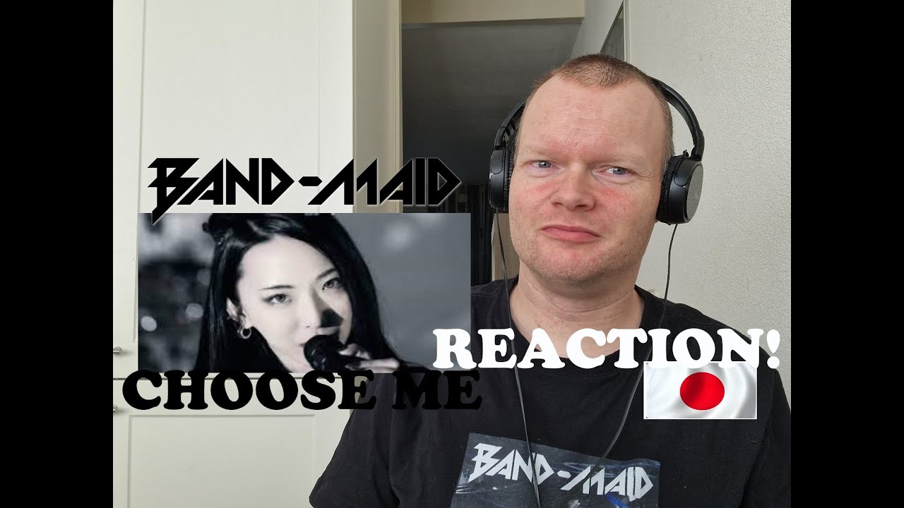 Band-Maid - Choose Me | Reaction! - YouTube