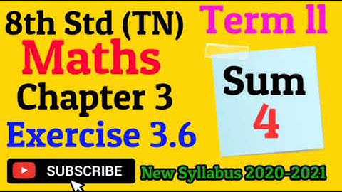 8th Std(TN) - Maths, Chapter - Exercise 3.6 (Term ll ) - Sum 4