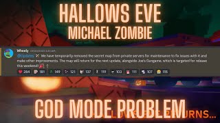 Hallow Eve God Mod Problem || Michael Zombiee