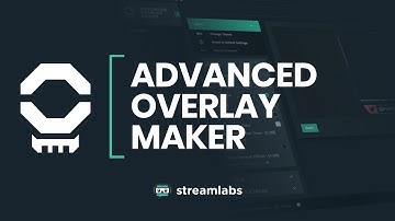 Advanced Overlay Maker by Nerd Or Die | Streamlabs App Store