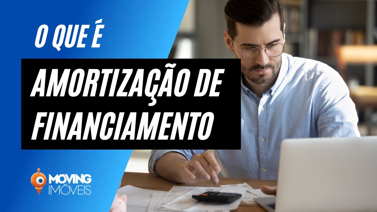 O que é amortização de financiamento? Confira aqui! YouTube