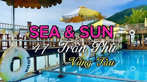 Du Lịch Vũng Tàu - Khám Phá Quán Café SEA & SUN View Biển @hothuofficial7340 