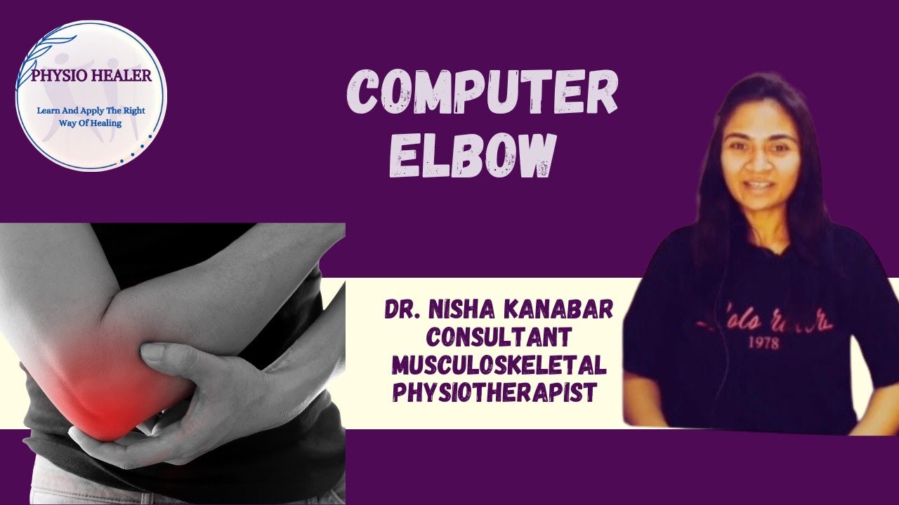 Computer elbowWhat is it?CausesPathophysiologySymptomsUseful tips for Prevention and