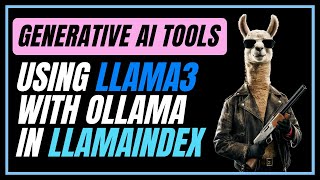 using llama3 with ollama & llamaindex | generative ai tools