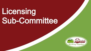 Mid Suffolk Licensing Sub-Committee  - 