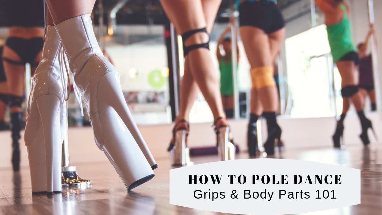 How To Pole Dance Grips & Body Parts 101 YouTube