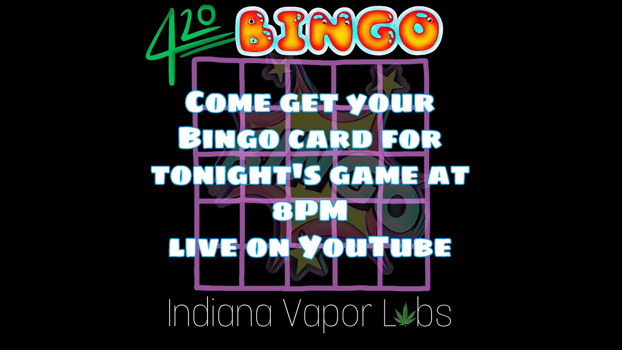 INDIANA VAPOR LABS 420 BINGO! YouTube