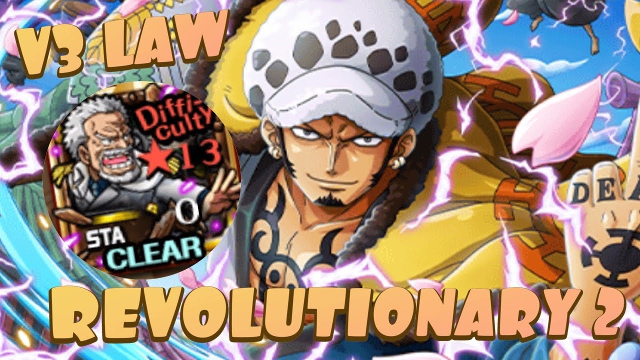 [OPTC] V3 LAW IS A TANK GOD!!! Garp Challenge: Revolutionary 2!! ONE PIECE TREASURE CRUISE!!