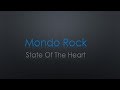 Mondo rock state of the heart lyrics