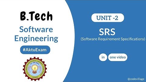 Unit 2: Software Requirement Specifications (SRS) AKTU with Notes | BTech 3rd Year KCS 601